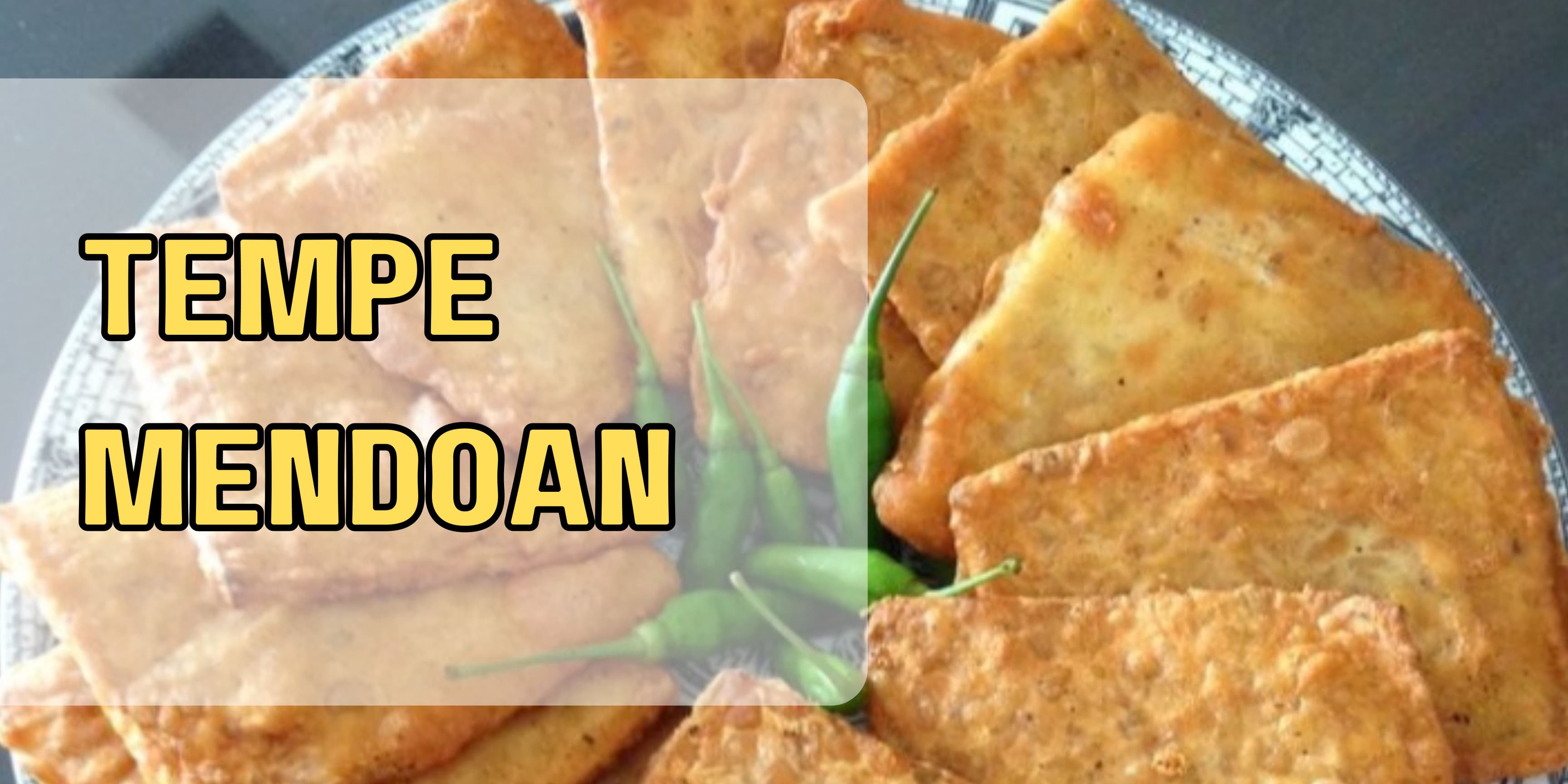 Read more about the article Tempe Mendoan